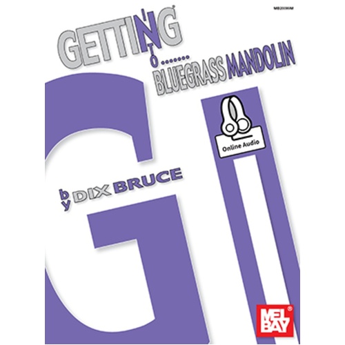 Getting Into Bluegrass Mandolin Book/Oa (Softcover Book/Online Audio) Book