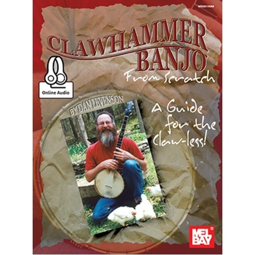 Clawhammer Banjo from Scratch Book by Dan Levenson, Mel Bay Publications - 128 Pages, Beginner Guide, Online Audio Access
