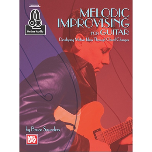 Melodic And Improv For Guitar Book/Oa (Softcover Book/Online Audio) Book