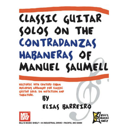 Classic Guitar Solos On The Contradanzas Habaneras (Softcover Book)