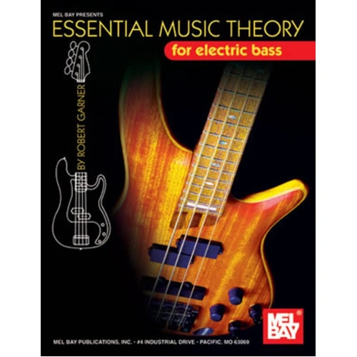 Essential Music Theory for Electric Bass by Robby Garner, Mel Bay Publications, 112 pages