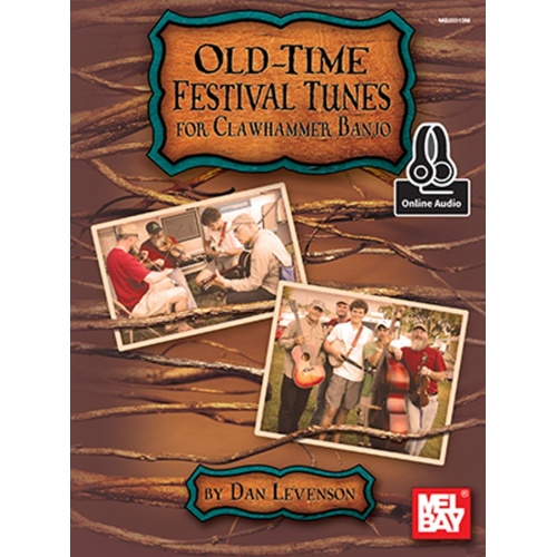 Old-Time Festival Tunes For Clawhammer Banjo Book/Oa (Softcover Book/Online Audio) Book
