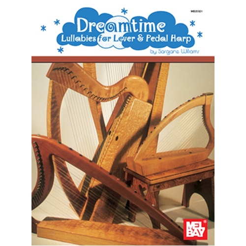 Dreamtime Lullabies For Lever And Pedal Harp Book