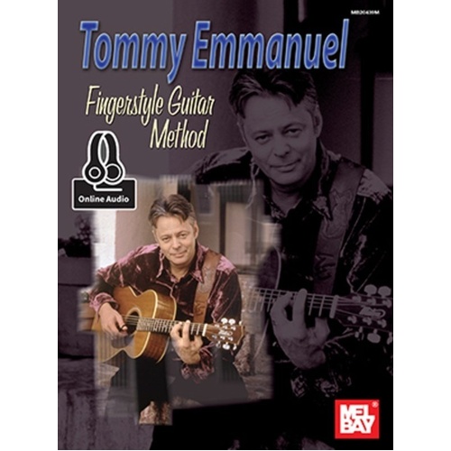 Tommy Emmanuel Fingerstyle Guitar Method Book by Mel Bay Publications
