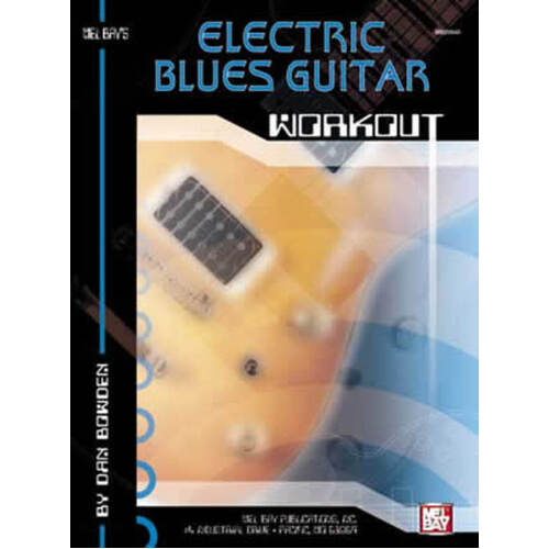 Electric Blues Guitar Workout Book