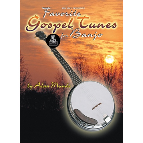 Favorite Gospel Tunes For Banjo Book/Oa (Softcover Book/Online Audio) Book