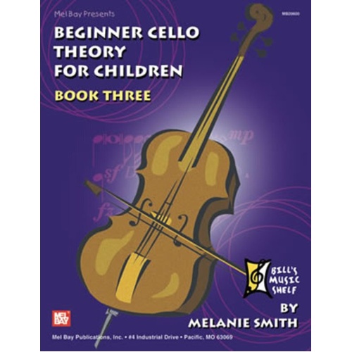 Beginner Cello Theory for Children Book 3 by Mel Bay Publications