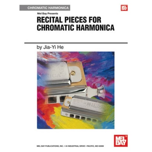 Recital Pieces for Chromatic Harmonica by Mel Bay Publications