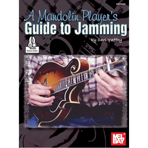 A Mandolin Player's Guide To Jamming Book/Oa (Softcover Book/Online Audio) Book