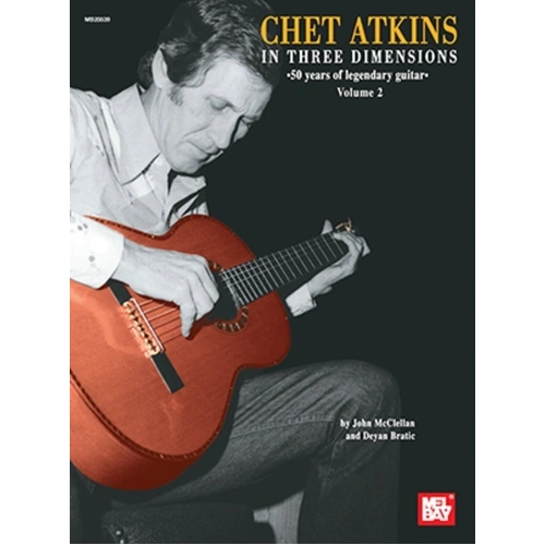 Chet Atkins in Three Dimensions Volume 2 by Mel Bay Publications, 384 pages, featuring interviews and transcriptions of 26 solos and duets.