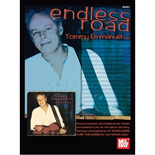 Tommy Emmanuel Endless Road Guitar Tab Songbook by Mel Bay Publications