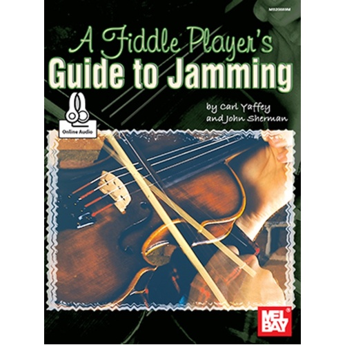 Fiddle Player's Guide To Jamming Book/Online Audio (Softcover Book/Online Audio) Book
