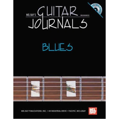 Guitar Journals Blues Book/CD by Mel Bay - 120 Pages, Exercises, Solos, Notation & Tablature, Hard Cover, Spiral Binding