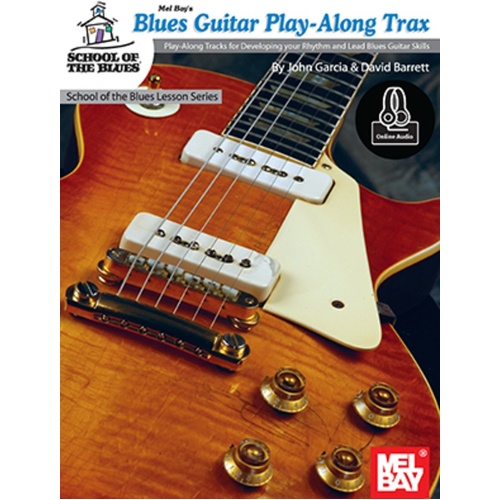 Blues Guitar Play-Along Trax Book/Oa (Softcover Book/Online Audio) Book