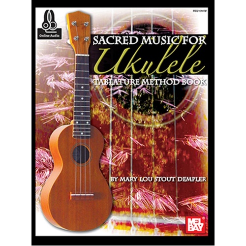 Sacred Music For Ukulele Book/Oa (Softcover Book/Online Audio) Book