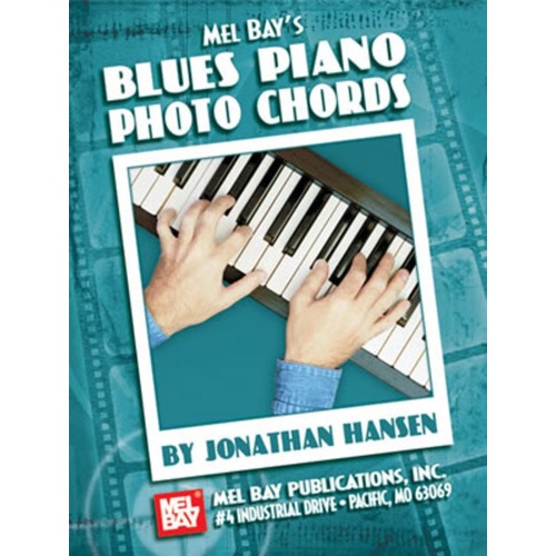 Blues Piano Photo Chords Guide by Mel Bay Publications, 32 Pages, Commonly Used Chords for Blues Music, Left Hand Illustrations