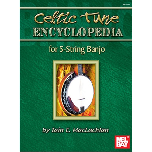 Celtic Tune Encyclopedia For 5 String Banjo (Softcover Book)