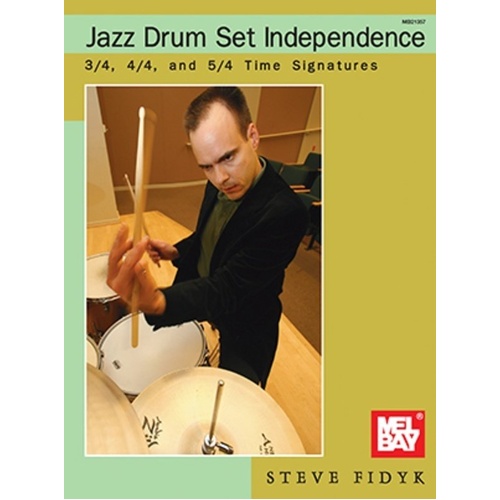 Jass Drum Set Independence by Mel Bay Publications
