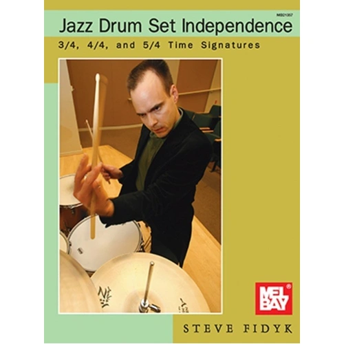 Jass Drum Set Independence by Mel Bay Publications