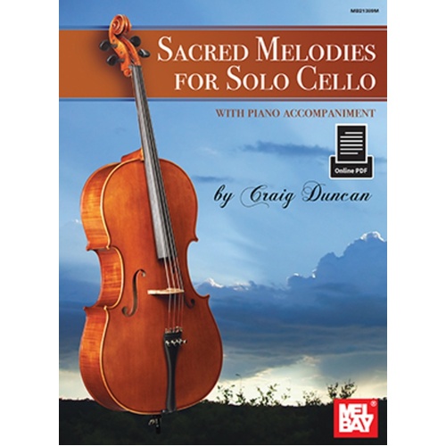 Sacred Melodies For Solo Cello Book/Online (Softcover Book/Online Media) Book