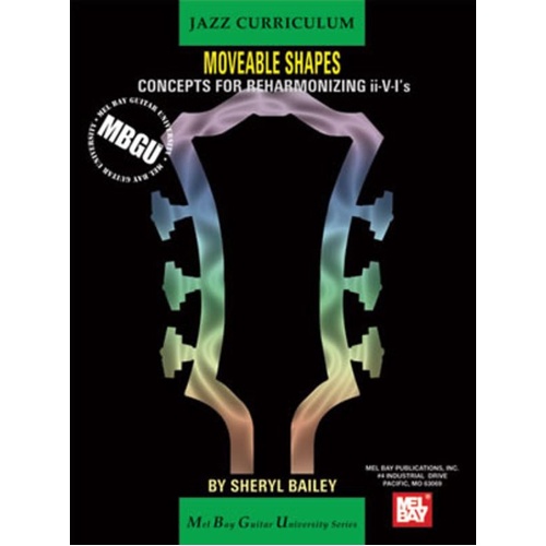 MBGU Jazz Curriculum: Jazz Moveable Shapes for Guitar by Sheryl Bailey, 40 Pages, Mel Bay Publications