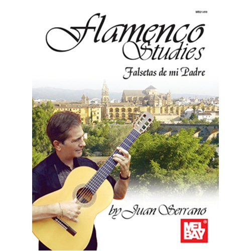 Flamenco Studies: Falsetas De Mi Padre