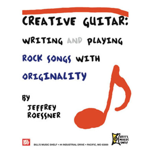 Creative Guitar Writing And Playing Rock Song Orgina Book