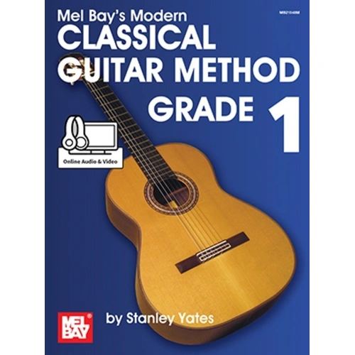 Modern Classical Guitar Method Grade 1 by Mel Bay Publications