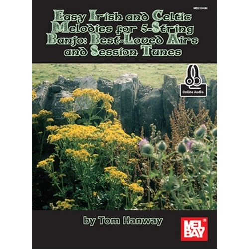 Easy Irish and Celtic Melodies for 5-String Banjo by Tom Hanway