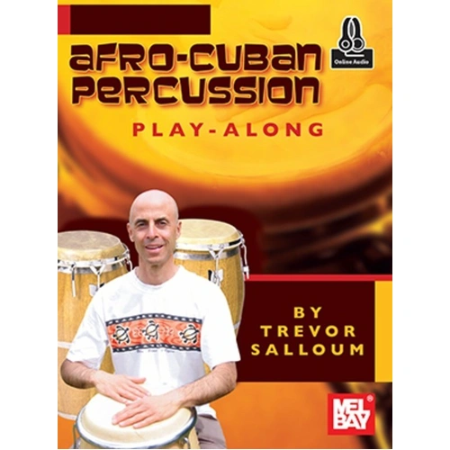 Afro-Cuban Percussion Play-Along CD and Chart Set by Trevor Salloum, Mel Bay Publications, 4 Pages, Practice Popular Latin Rhythms
