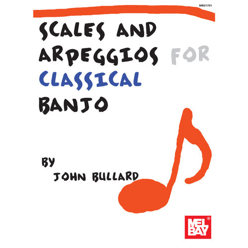 Scales And Arpeggios For Classical Banjo Book