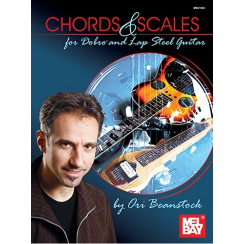 Chords and Scales for Dobro and Lap Steel Guitar by Ori Beanstock, Mel Bay Publications, 48 pages, Open G tuning, Graphical positions