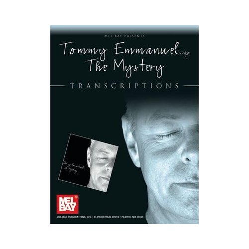 Mystery Transcriptions - Tommy Emmanuel Mel Bay MB22000 Guitar Album