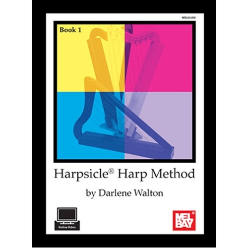 Harpsicle Harp Method Book 1 by Rita Darlene Walton - Mel Bay Publications, 28 Pages, Includes Online Video Access