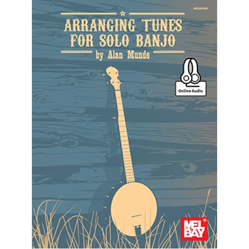 Arranging Tunes For Solo Banjo Book