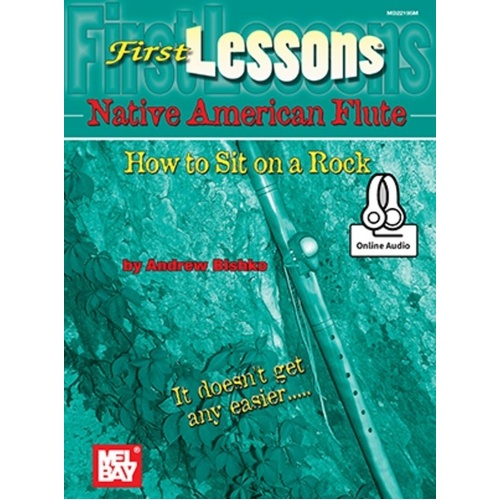 First Lessons Native American Flute Book by Andrew Bishko