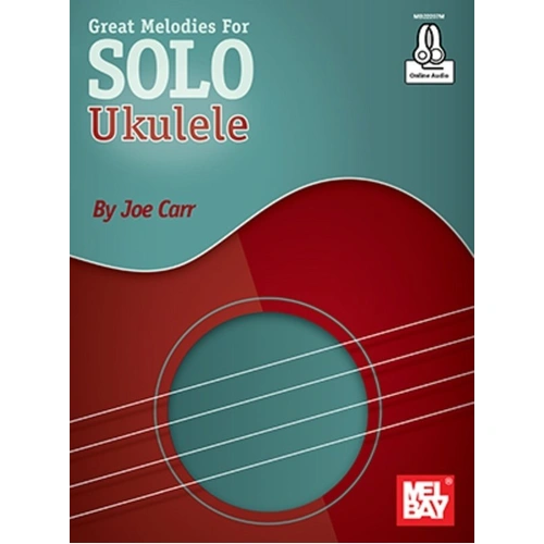 Great Melodies for Ukulele BK/CD by Joe Carr