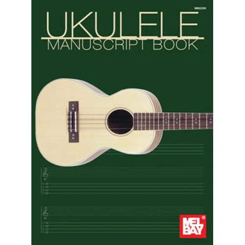 Ukulele Manuscript Book - 32 Pages (Notation & Tab) by Mel Bay Publications
