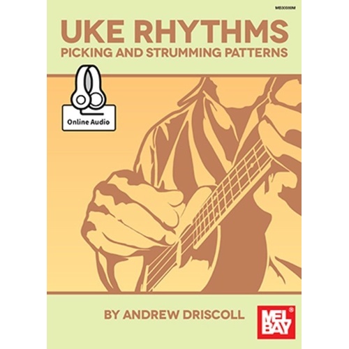 Uke Rhythms Picking & Strumming Patterns Book with Audio