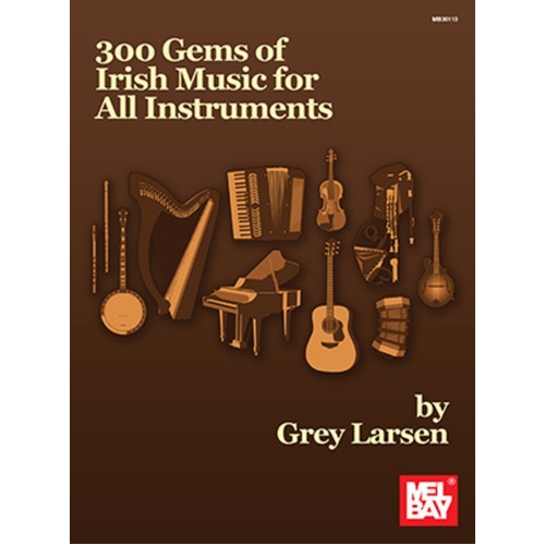 300 Gems Of Irish Music For Any Instrument