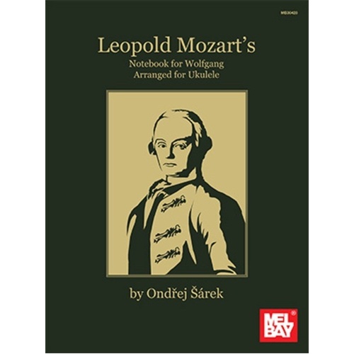 Leopold Mozart's Notebook for Wolfgang - Ukulele Arrangements