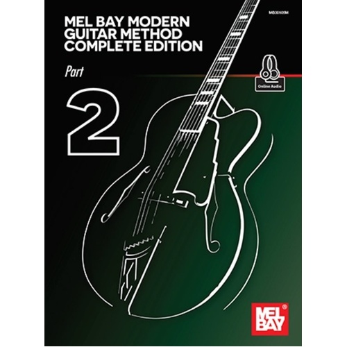 Modern Guitar Method Complete Edition Part 2 by Mel Bay Publications