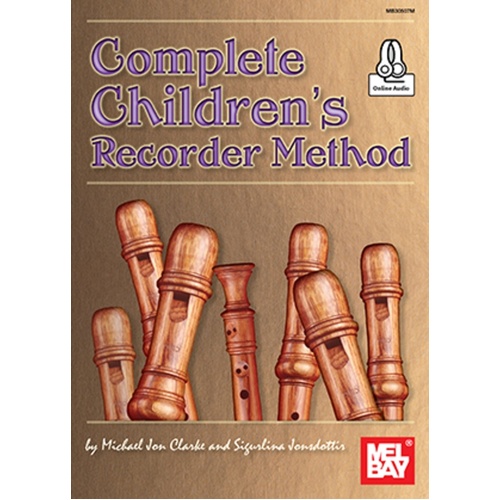 Complete Children's Recorder Method Book/Oa (Softcover Book/Online Audio) Book