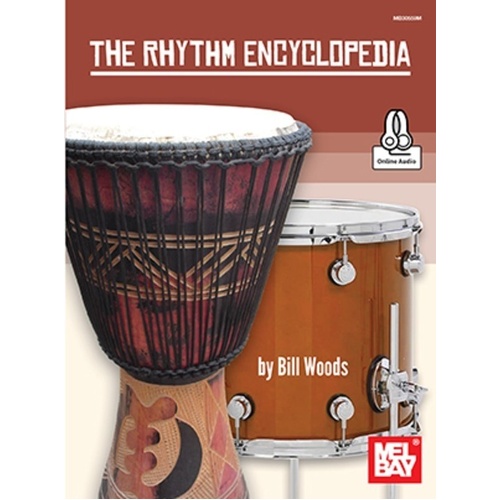 Rhythm Encyclopedia by Bill Woods, 140 Pages, Mel Bay Publications