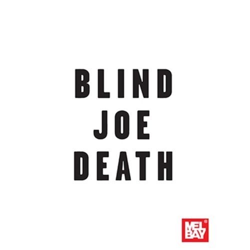 Blind Joe Death Solo Guitar Book by Andrew Lardner, 84 Pages, Mel Bay Publications