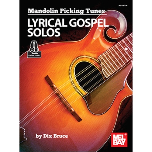 Mandolin Picking Tunes Lyrical Gospel Solos Book/Online Audio