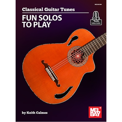 Classical Guitar Tunes Fun Solos To Play Book/Online Audio