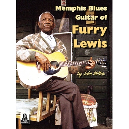 Memphis Blues Guitar of Furry Lewis - Standard Notation & TAB, 132 Pages, Grossman's Guitar Workshop
