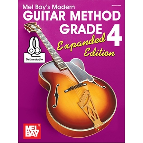 Modern Guitar Method Grade 4 Expanded Edition by Mel Bay Publications