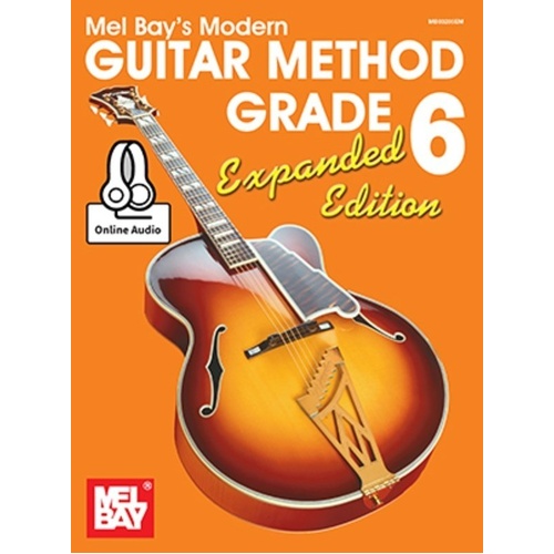 Modern Guitar Method Grade 6 Expanded Edition by Mel Bay Publications